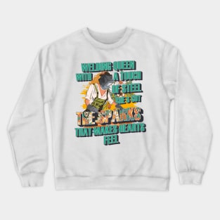 Welding queen with a touch of steel shes got the sparks that makes hearts feel Crewneck Sweatshirt